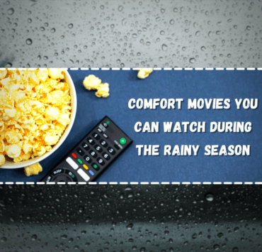 comfort movies during rainy season
