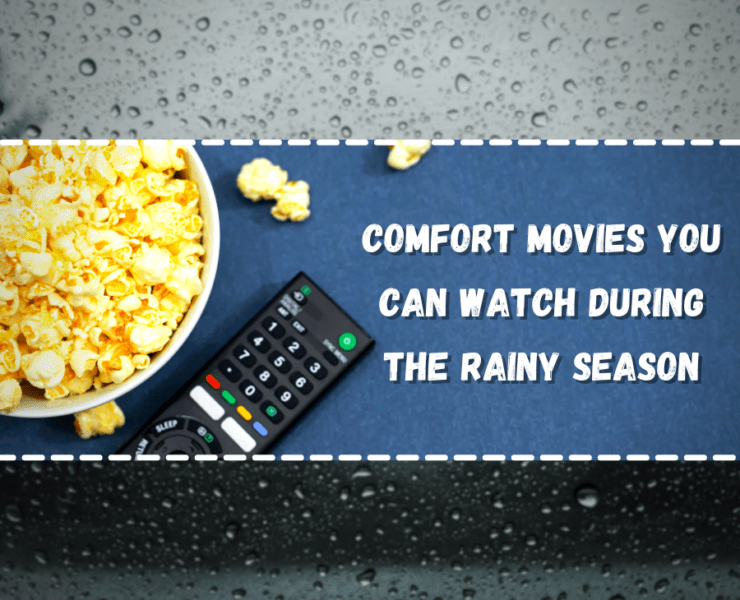 comfort movies during rainy season