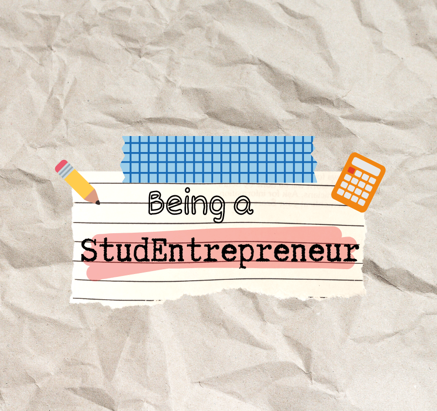 being a studentrepreneur