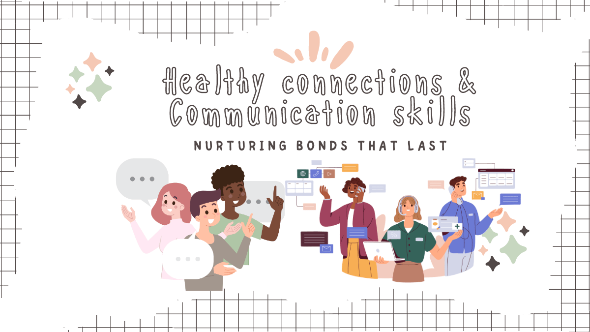 The Art of Building Healthy Connections and Communication Skills ...