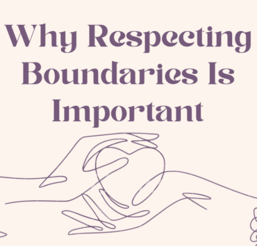 Why respecting boundaries is imporant