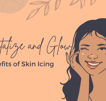 Revitalize and Glow: Benefits of Skin Icing
