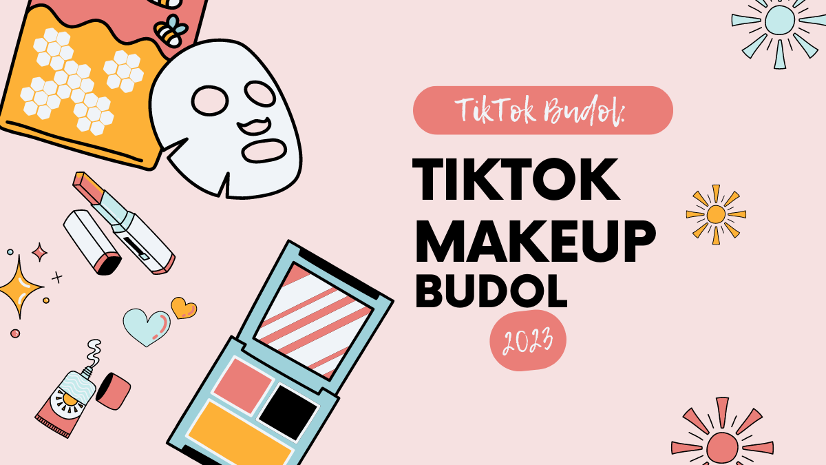 TikTok Makeup Budol 2023