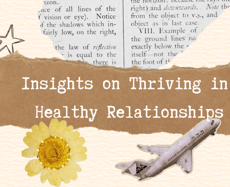 Insight on Thriving in Healthy Relationships