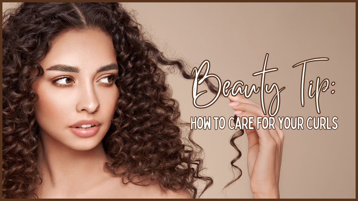 Beauty Tip: How I Take Care of My Curls (2C-3C Curls)
