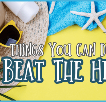 Things You Can Do To Beat The Heat