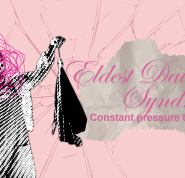 Eldest Daughter Syndrome
