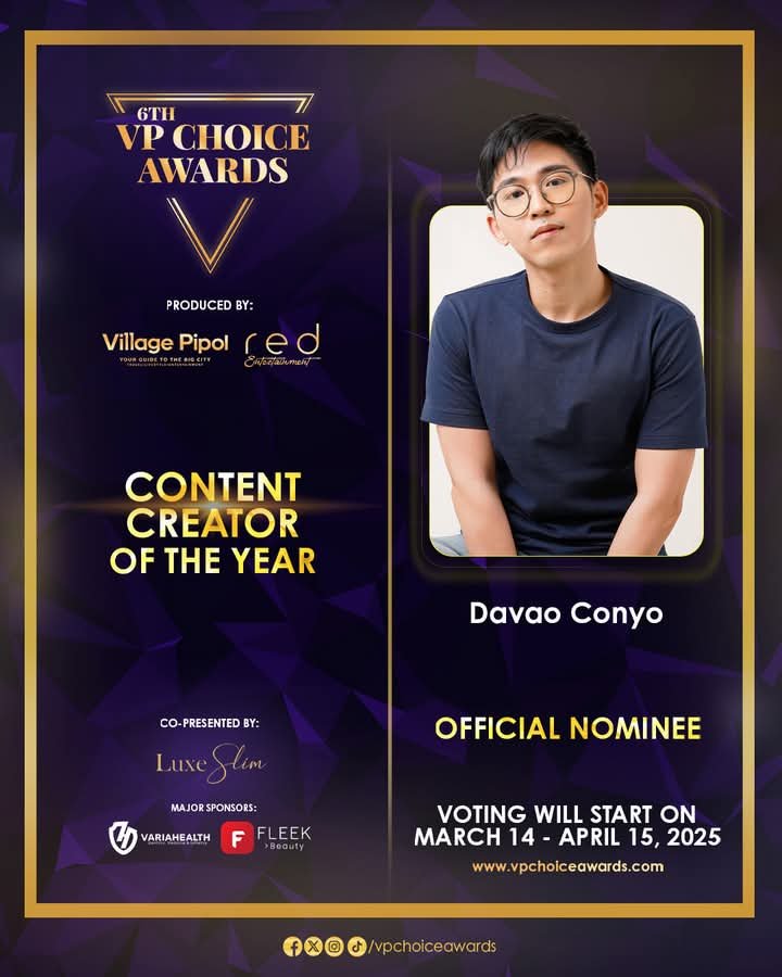Official Nominee (6th VP Choice Awards) - Davao Conyo
