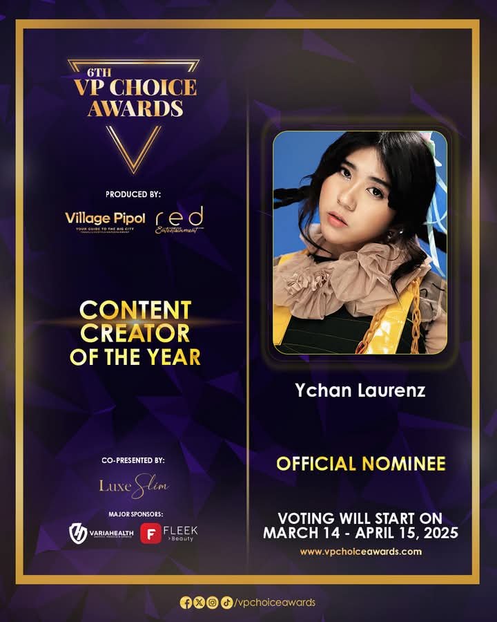 Official Nominee for Content Creator of the Year (6th VP Choice Awards) - Ychan Laurenz